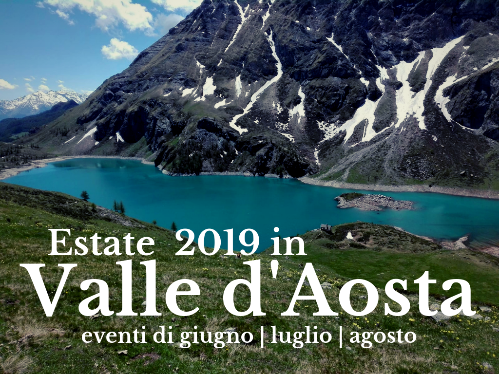 Valle d'Aosta eventi estivi 2019