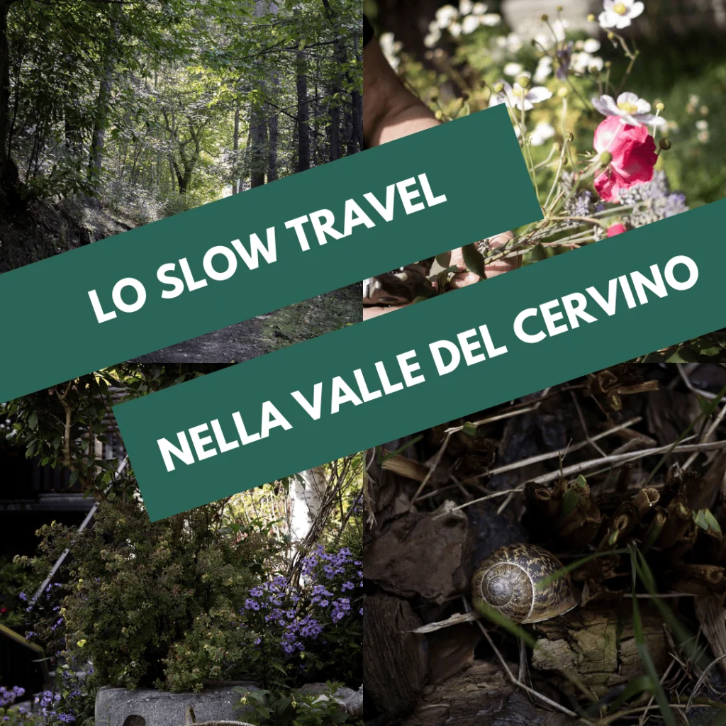 slow travel nella valle del cervino
